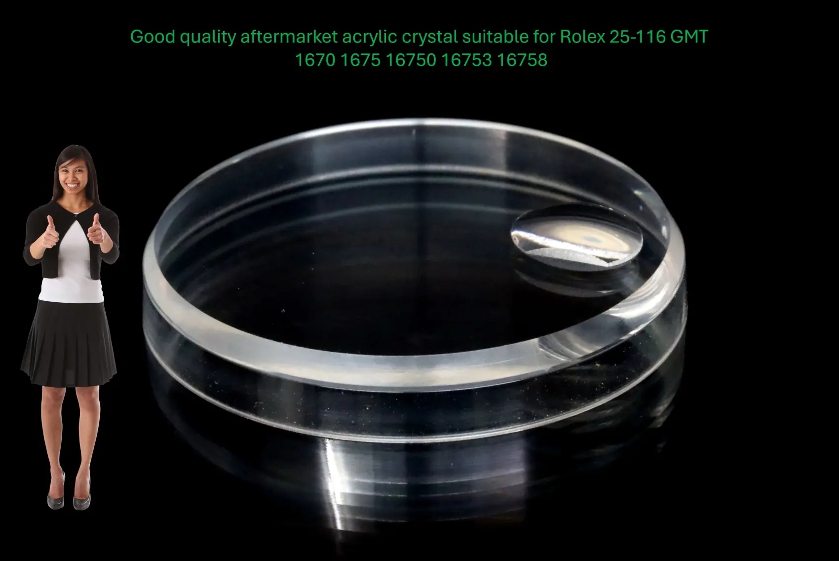 Acrylic crystal suitable for Rolex 25-116 GMT 1670/1675/16750/16753/16758